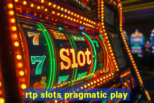 rtp slots pragmatic play